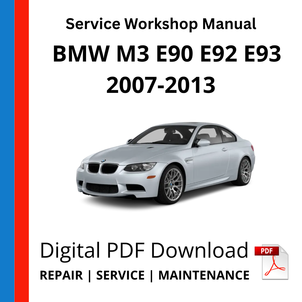 BMW M3 E90 E92 E93 2007-2013 Service Workshop Manual