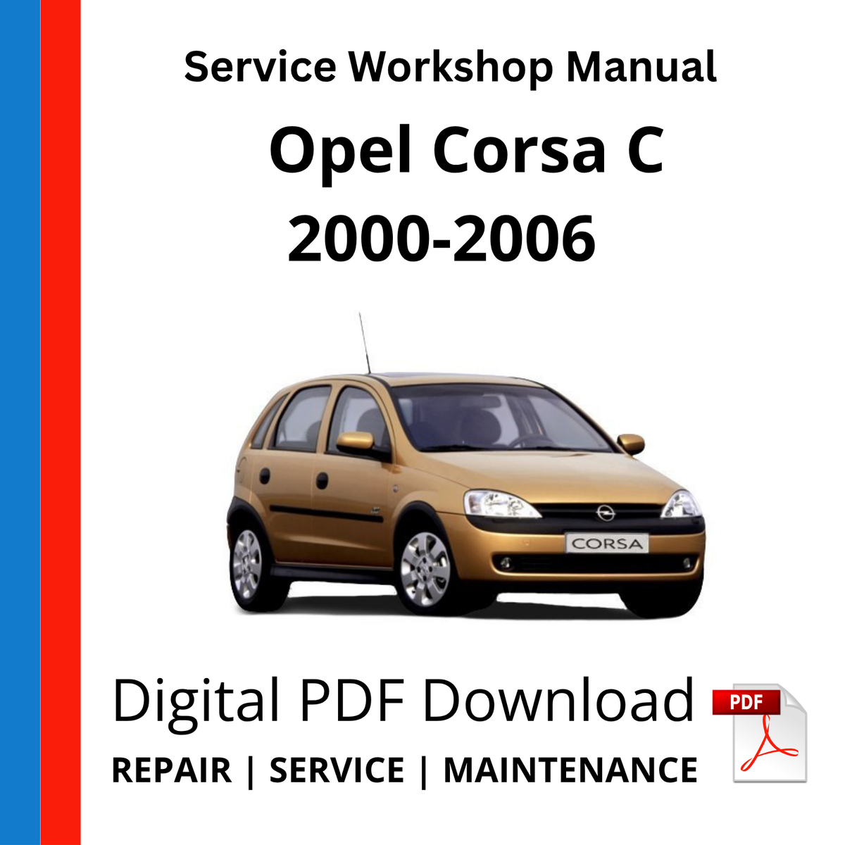 Opel Corsa C 2000-2006 Service Workshop Manual