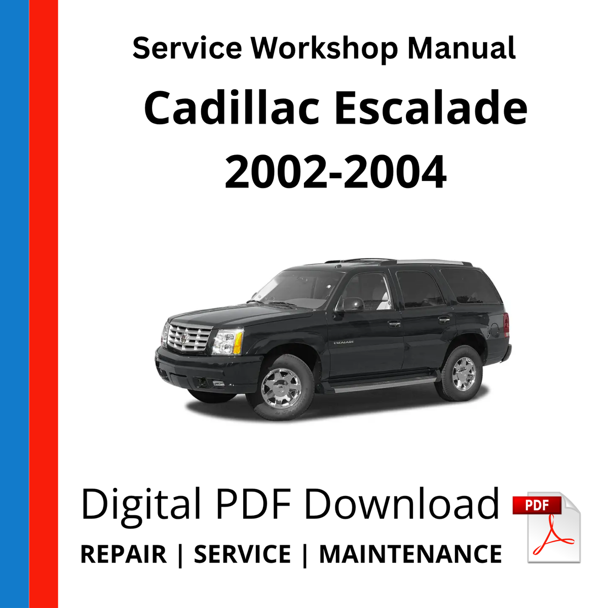 Cadillac Escalade 2002-2004 Service Workshop Manual