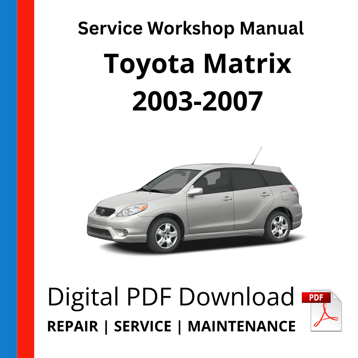 Toyota Matrix 2003-2007 Service Workshop Manual