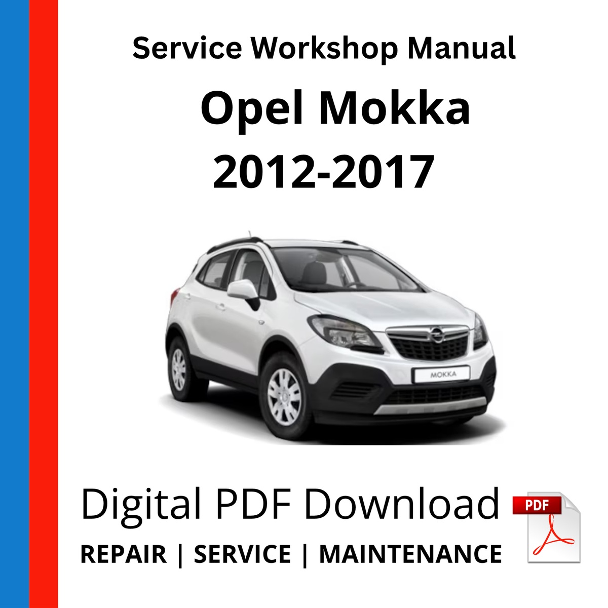Opel Mokka 2012-2017 Service Workshop Manual