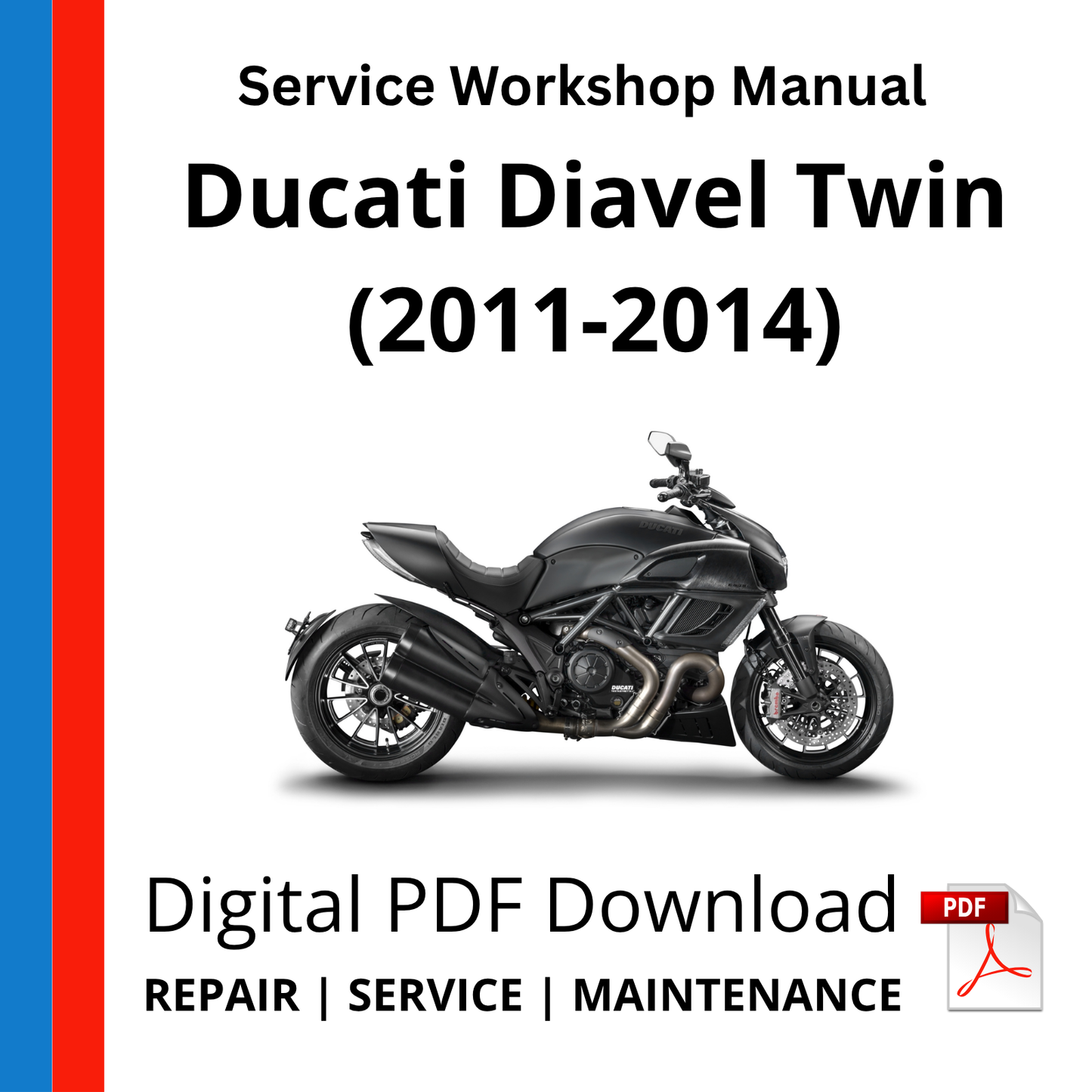 Ducati Diavel Twin (2011-2014) Service Workshop Manual