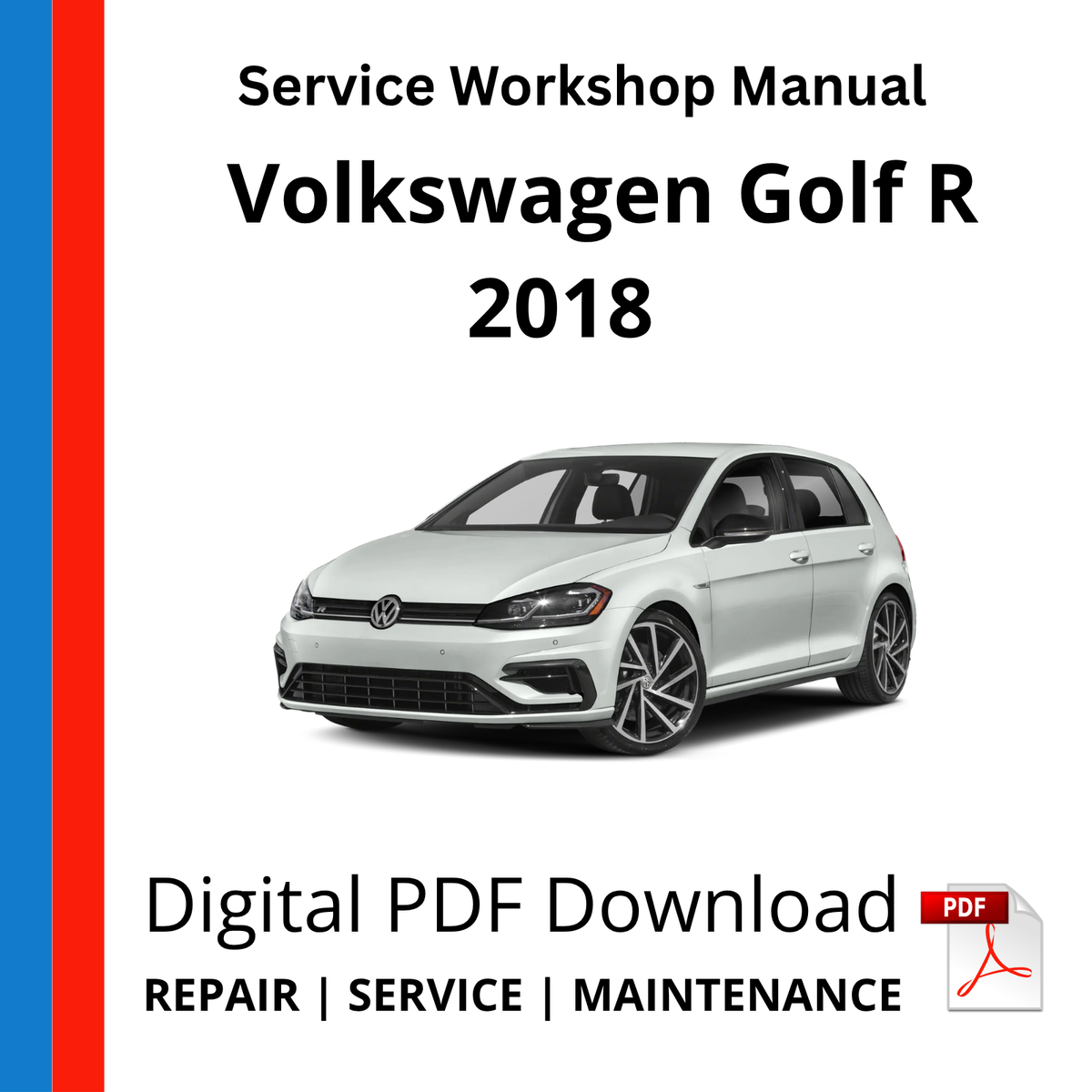 Volkswagen Golf R MK7 2018 Service Workshop Manual