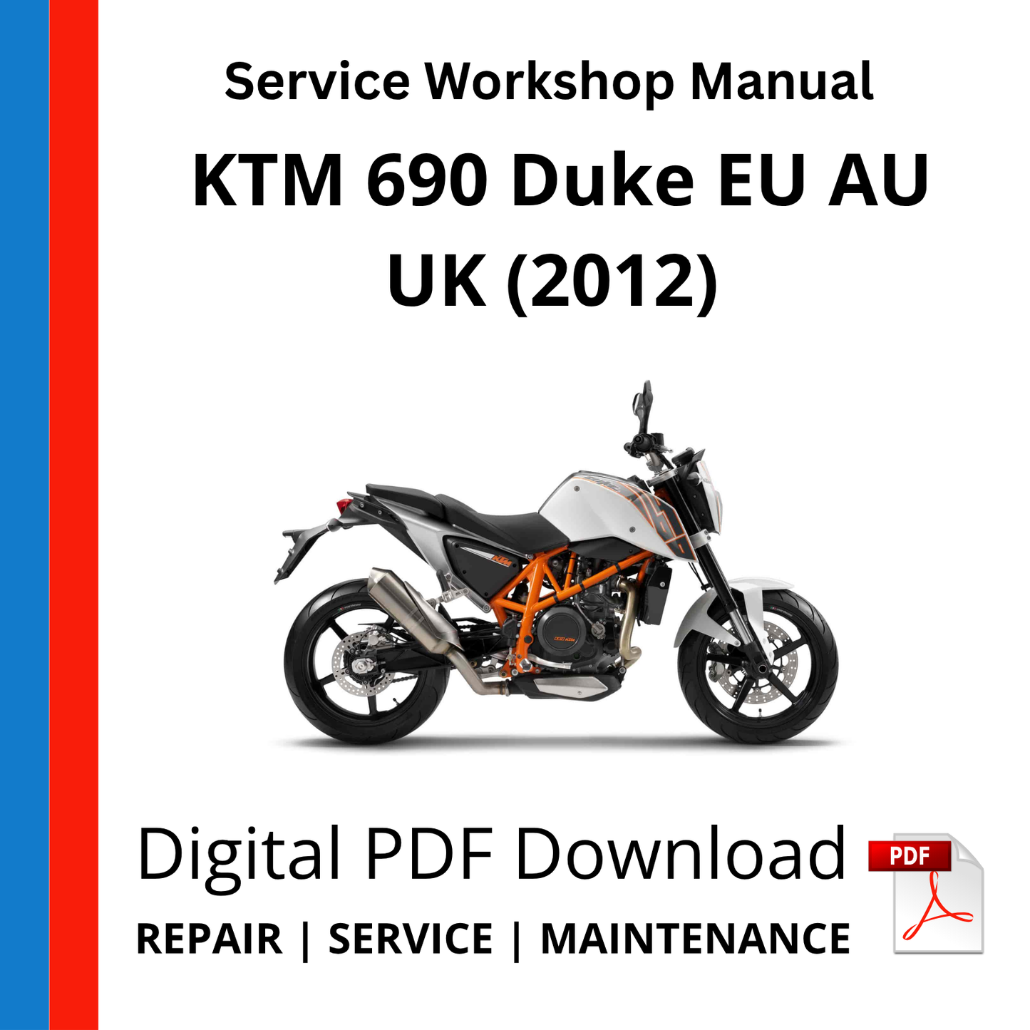 KTM 690 Duke EU AU UK (2012) Service Workshop Manual