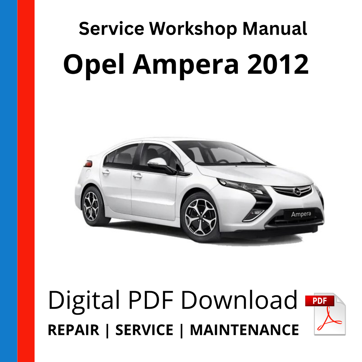 Opel Ampera 2012 Service Workshop Manual