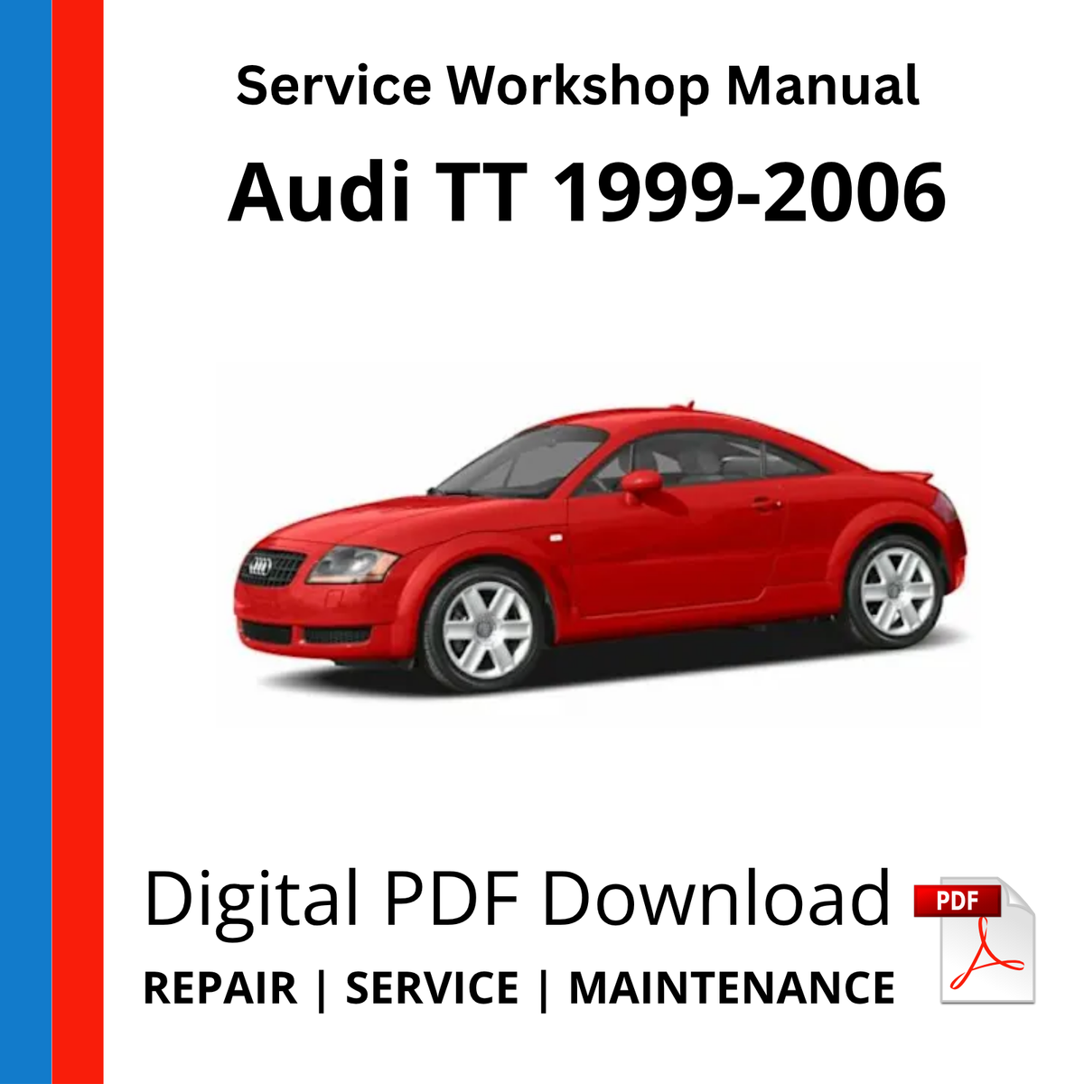 Audi TT 1999-2006 Service Workshop Manual