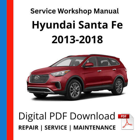 Hyundai Santa Fe 2013-2018 Service Workshop Manual