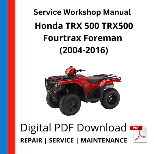 Honda TRX 500 TRX500 Fourtrax Foreman (2004-2016) Service Workshop Manual