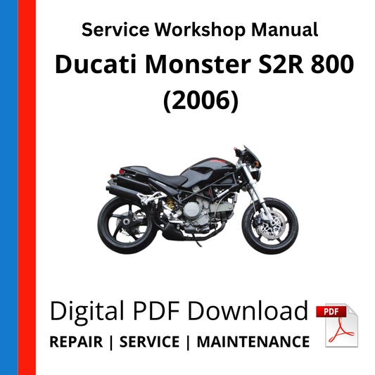 Ducati Monster S2R 800 (2006) Service Workshop Manual