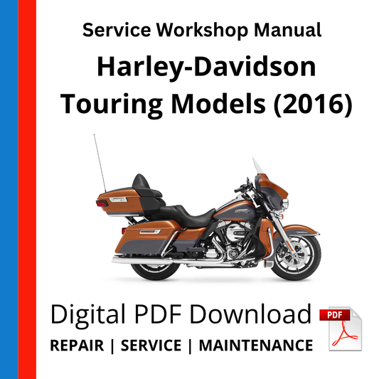 Harley-Davidson Touring Models (2016) Service Workshop Manual