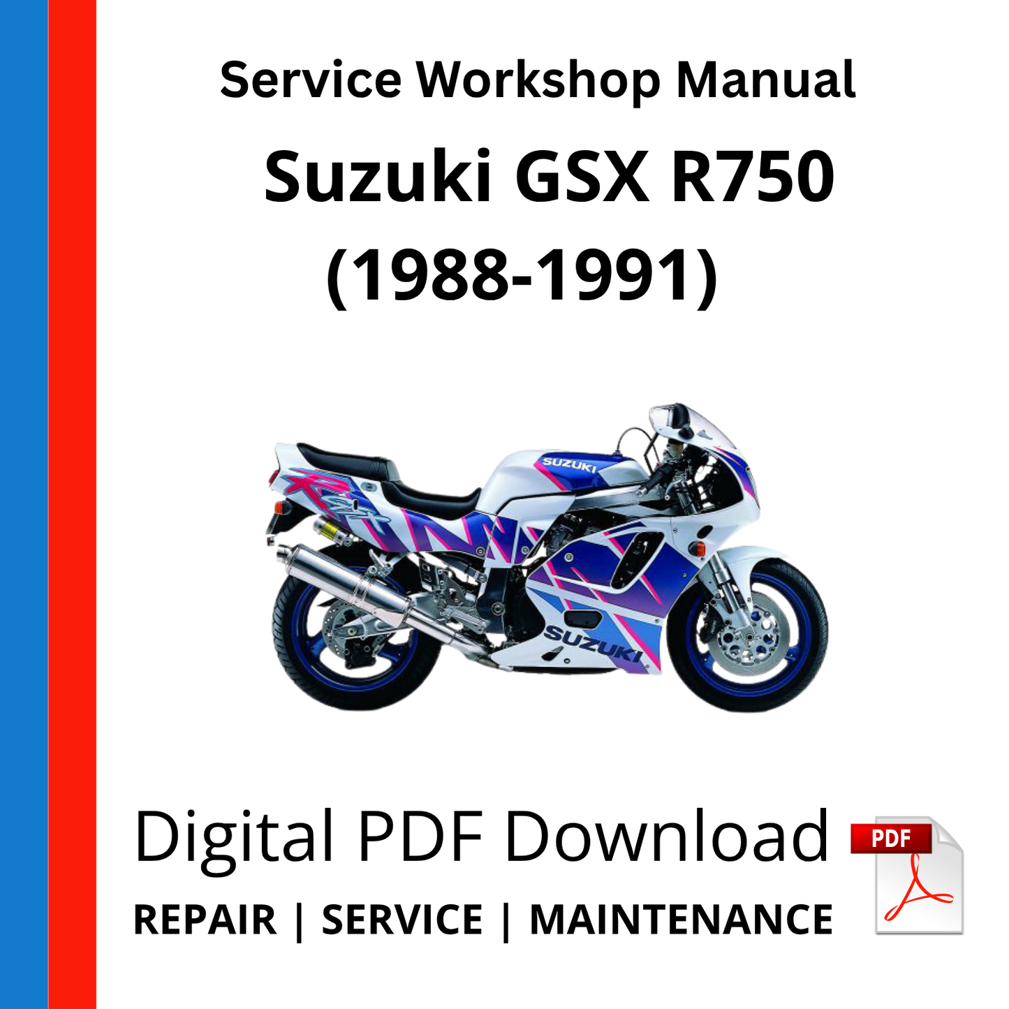 Suzuki GSX R750 (1988-1991) Service Workshop Manual