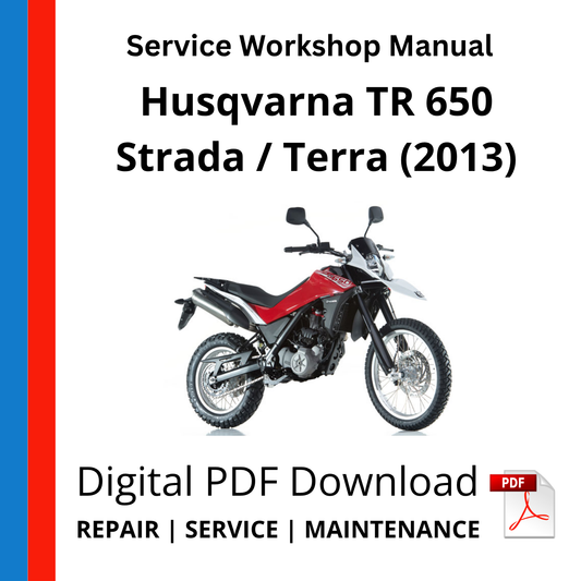 Husqvarna TR 650 Strada / Terra (2013) Service Workshop Manual