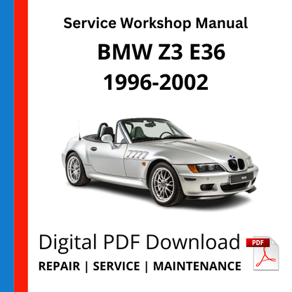 BMW Z3 E36 1996-2002 Service Workshop Manual