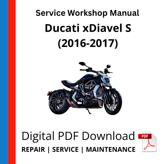 Ducati xDiavel S (2016-2017) Service Workshop Manual
