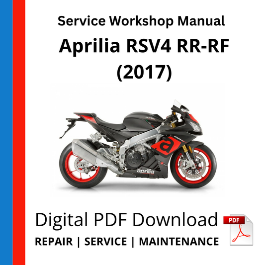 Aprilia RSV4 RR-RF (2017) Service Workshop Manual