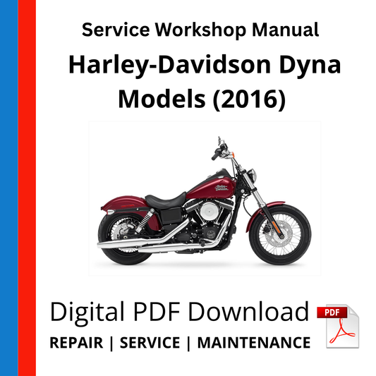 Harley-Davidson Dyna Models (2016) Service Workshop Manual