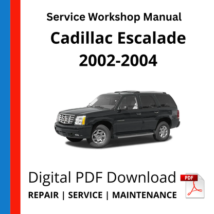 Cadillac Escalade 2002-2004 Service Workshop Manual