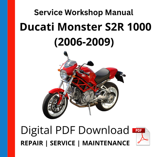 Ducati Monster S2R 1000 (2006-2009) Service Workshop Manual