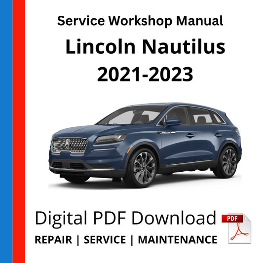 Lincoln Nautilus 2021-2023 Service Workshop Manual