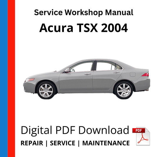 Acura TSX 2004 Service Workshop Manual