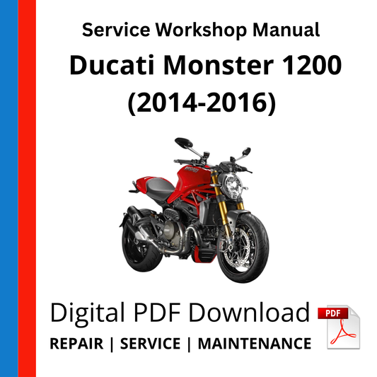 Ducati Monster 1200 (2014-2016) Service Workshop Manual
