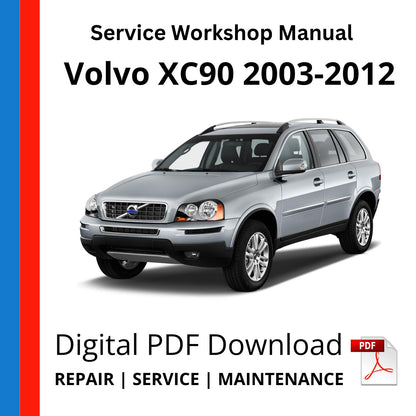 Volvo XC90 2003-2012 Service Workshop Manual