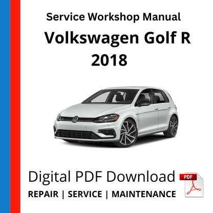 Volkswagen Golf R MK7 2018 Service Workshop Manual