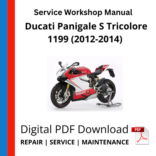 Ducati Panigale S Tricolore 1199 (2012-2014) Service Workshop Manual