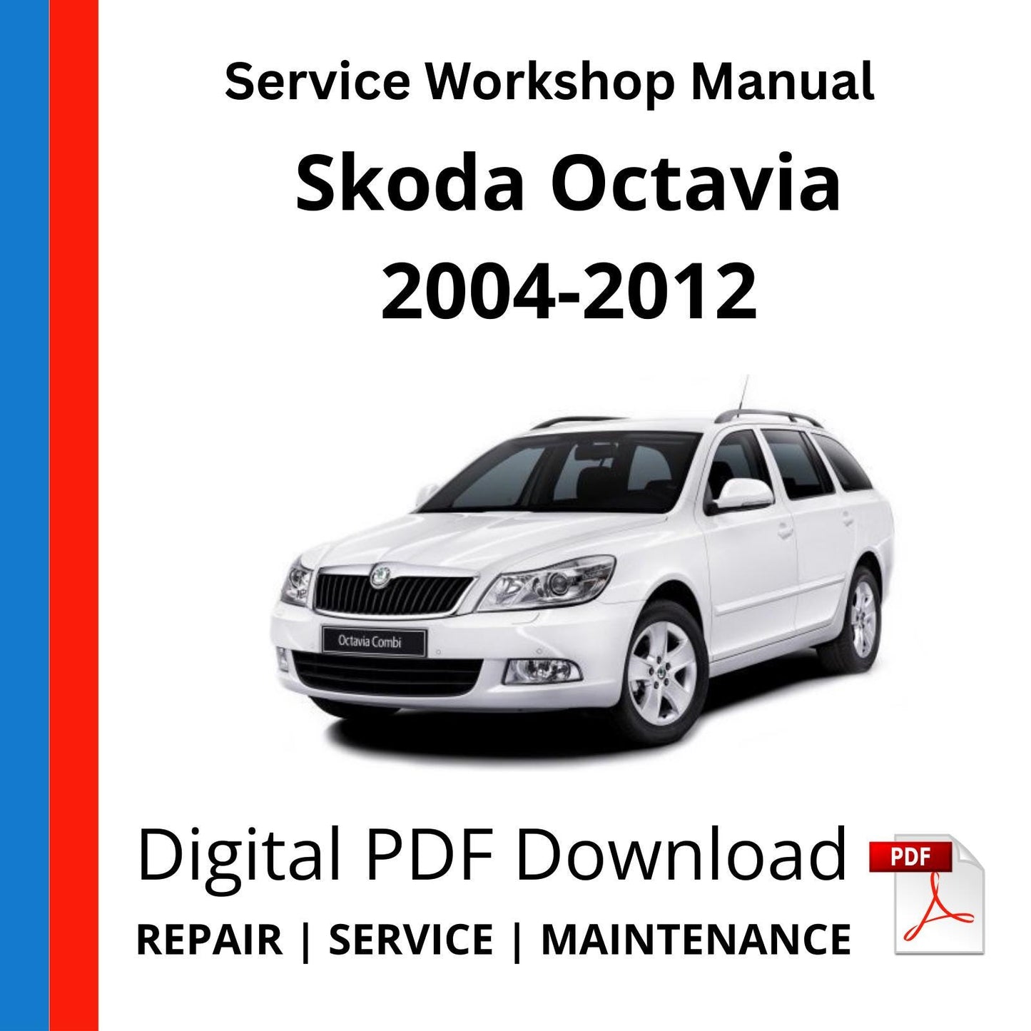 Skoda Octavia 2004-2012 Service Workshop Manual