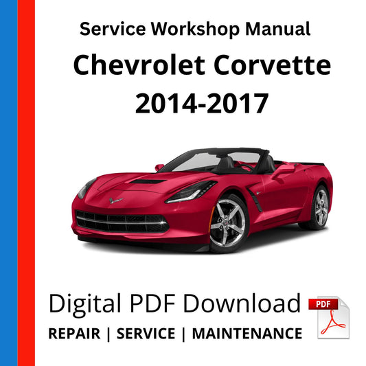 Chevrolet Corvette 2014-2017 Service Workshop Manual