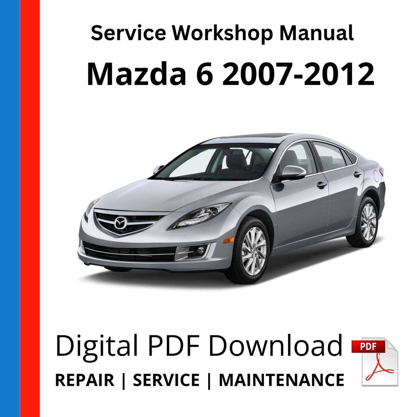 Mazda 6 2007-2012 Service Workshop Manual