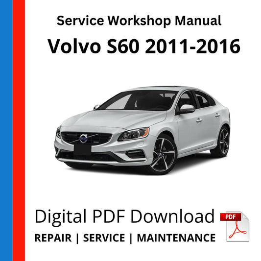 Volvo S60 2011-2016 Service Workshop Manual