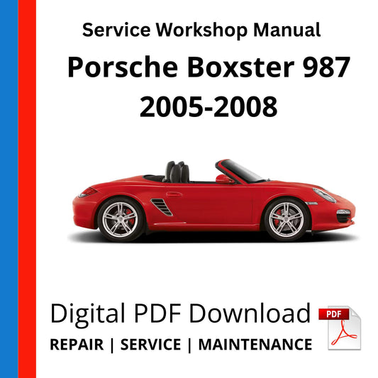Porsche Boxster 987 2005-2008 Service Workshop Manual