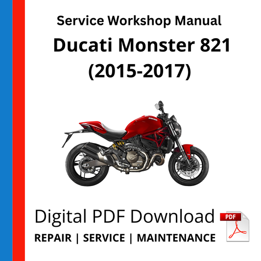 Ducati Monster 821 (2015-2017) Service Workshop Manual