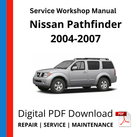 Nissan Pathfinder 2004-2007 Service Workshop Manual