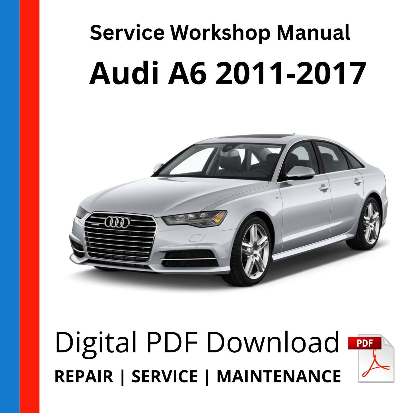 Audi A6 2011-2017 Service Workshop Manual