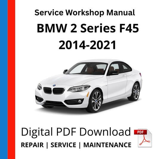 BMW 2 Series F45 2014-2021 Service Workshop Manual