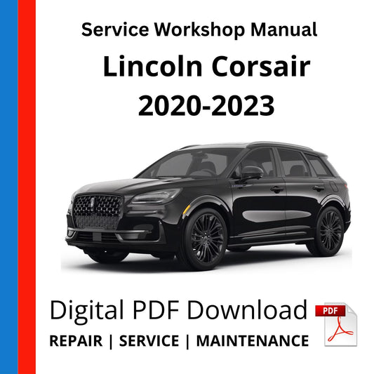 Lincoln Corsair 2020-2023 Service Workshop Manual