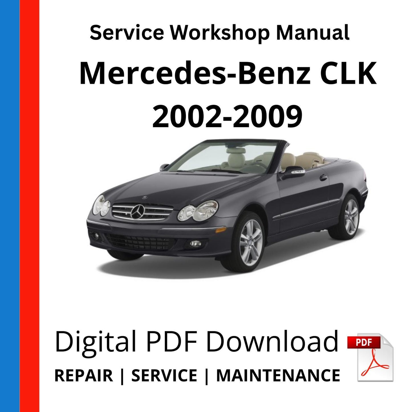 Mercedes-Benz CLK 2002-2009 Service Workshop Manual
