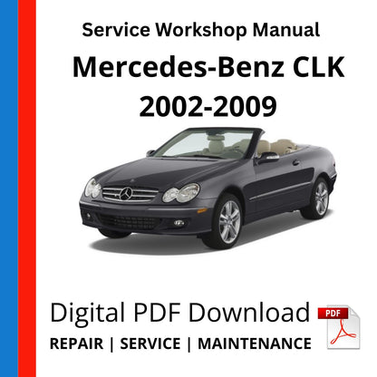 Mercedes-Benz CLK 2002-2009 Service Workshop Manual