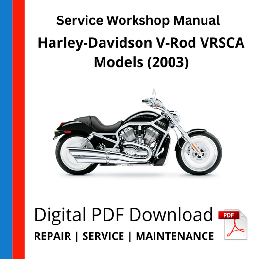 Harley-Davidson V-Rod VRSCA Models (2003) Service Workshop Manual