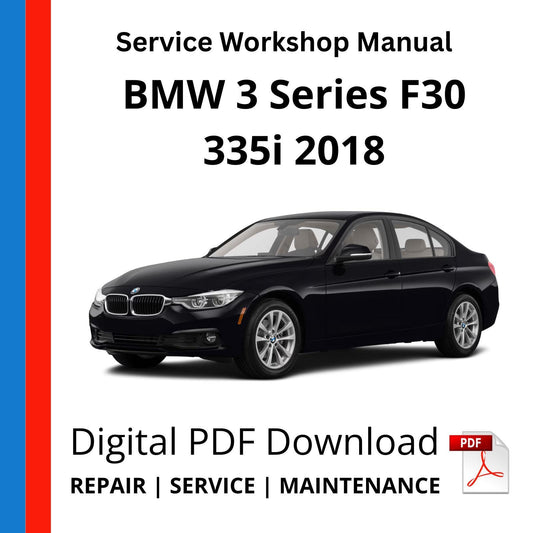 BMW 3 Series F30 335i 2018 Service Workshop Manual