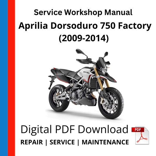 Aprilia Dorsoduro 750 Factory (2009-2014) Service Workshop Manual