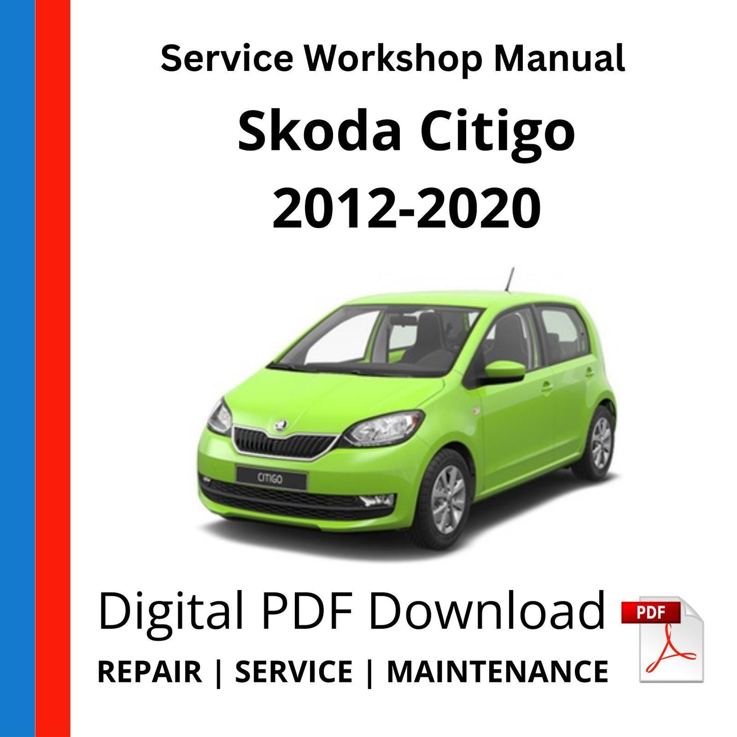 Skoda Citigo 2012-2020 Service Workshop Manual