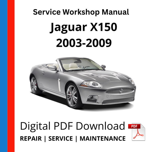 Jaguar X150 2003-2009 Service Workshop Manual