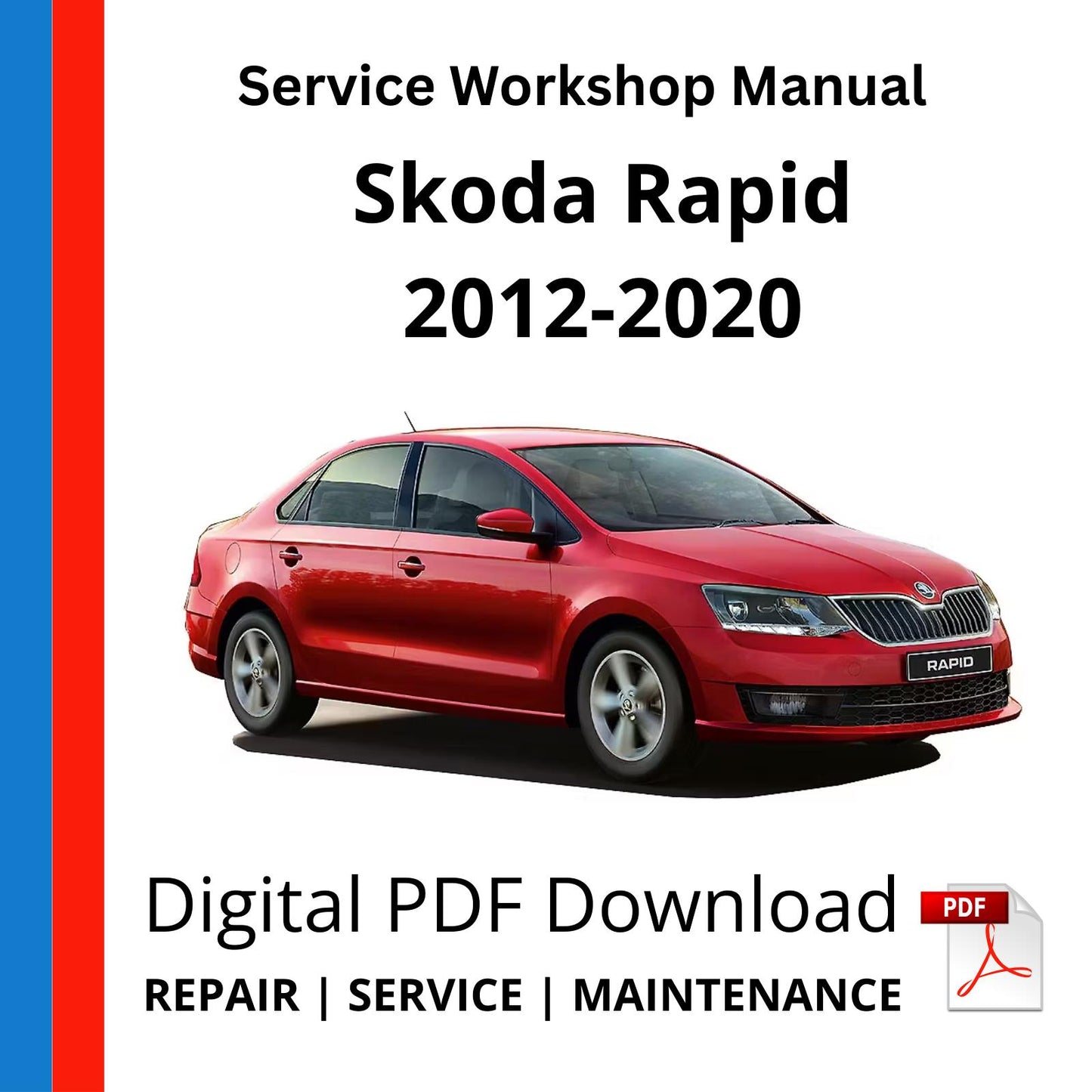 Skoda Rapid 2012-2020 Service Workshop Manual