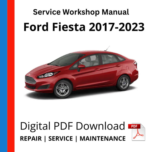 Ford Fiesta 2017-2023 Service Workshop Manual