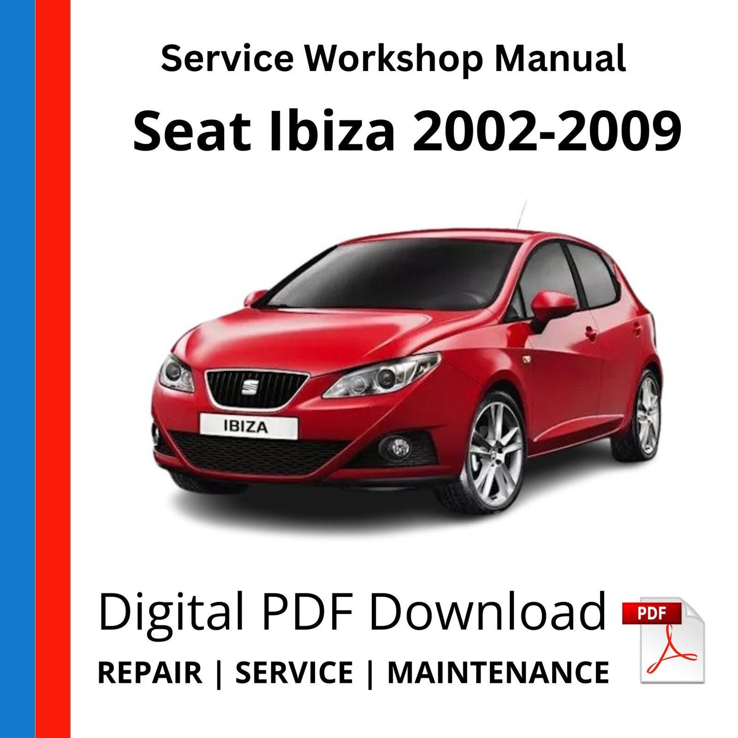 Seat Ibiza 2002-2009 Service Workshop Manual