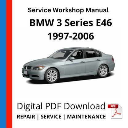 BMW 3 Series E46 1997-2006 Service Workshop Manual