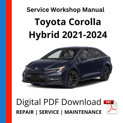 Toyota Corolla Hybrid 2021-2024 Service Workshop Manual
